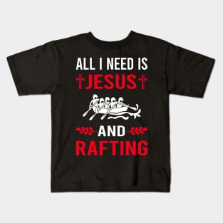 I Need Jesus And Rafting Kids T-Shirt